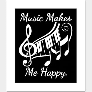 Music Makes Me Happy Posters and Art